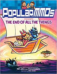 PopularMMOs Presents The End of All the Things