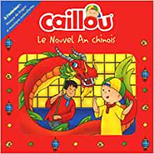 Caillou - Le Nouvel An Chinois