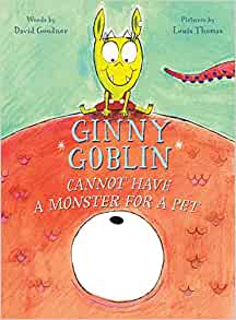 Ginny Goblin Cannot Have a Monster for a Pet