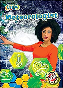 Meteorologist (Blastoff Readers: Careers in Stem, Level 3)