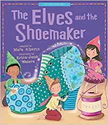 The Elves and the Shoemaker (My First Fairy Tales)