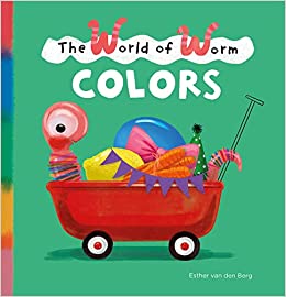 The World of Worm. Colors (The World of Worm, 2)