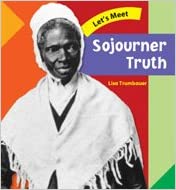 Sojourner Truth (Let's Meet Biographies)