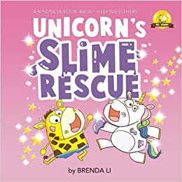 Unicorn's Slime Rescue: A Story On Being Helpful (Ted and Friends)