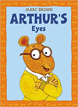 Arthur's Eyes: An Arthur Adventure (Arthur Adventures)