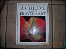 A Child's Book of Prayer in Art