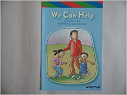 We Can Help, Ell Reader Grade 1: Harcourt School Publishers Storytown (Rdg Prgm 08/09/10 Wt)