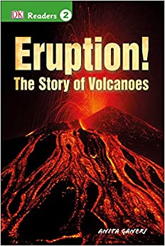 DK Readers L2: Eruption!: The Story of Volcanoes