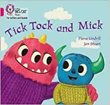 Collins Big Cat Phonics for Letters and Sounds – Tick Tock and Mick: Band 1B/Pink B