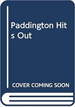 Paddington Hits Out