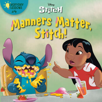 Everyday Lessons #4: Manners Matter, Stitch!...