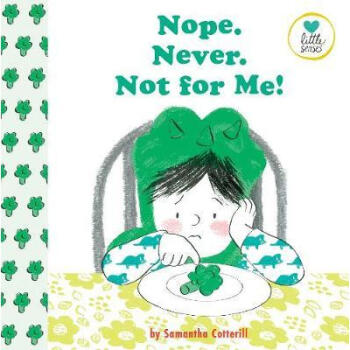 Nope. Never. Not For Me!: For kids on the au...