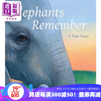 Elephants Remember: A True Story 真實(shí)故事:大象的記憶 英文原版 進(jìn)口圖書 兒童繪本 動(dòng)物故事圖畫書 自然故事