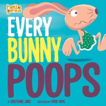 Every Bunny Poops