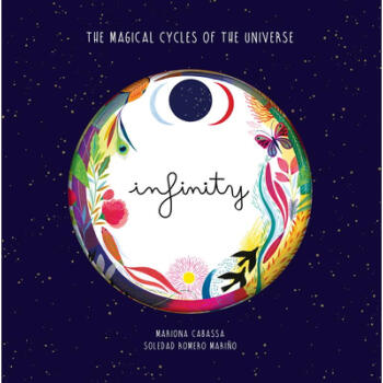 Infinity: The Magical Cycles of the Universe