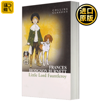 英文原版 Little Lord Fauntleroy 小少爺方特羅伊 小說 小勛爵 貴族爺爺和平民孫子 Frances Hodgson Burnett進(jìn)口原版兒童文學(xué)英語書籍
