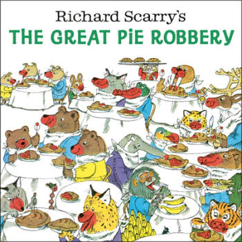 【4周達(dá)】Richard Scarry's the Great Pie Robbery