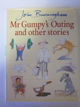 Mr Gumpy's Outing and other stories