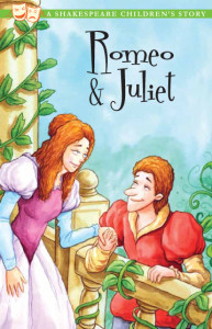 Romeo & Juliet A Shakespeare Children's Story