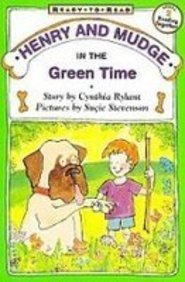 Henry and Mudge in the Green Time