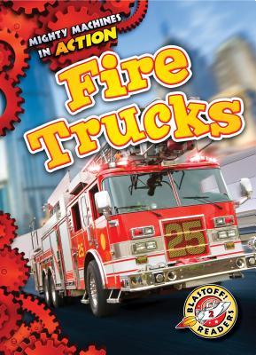 Fire Trucks (Mighty Machines in Action: Blastoff! Readers, Level 2)