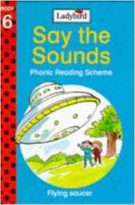 Flying Saucer (Say the Sounds Phonics Reading Scheme, Book 6) (Say the Sounds Phonic Reading Scheme)