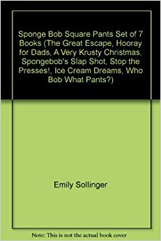 Sponge Bob Square Pants Set of 7 Books (The Great Escape, Hooray for Dads, A Very Krusty Christmas, Spongebob's Slap Shot, Stop the Presses!, Ice Cream Dreams, Who Bob What Pants?)