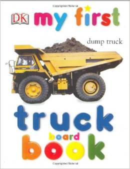 My First Truck Board Book (My 1st Board Books)