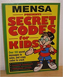 Mensa Secret Codes for Kids (Mensa Word Games for Kids)