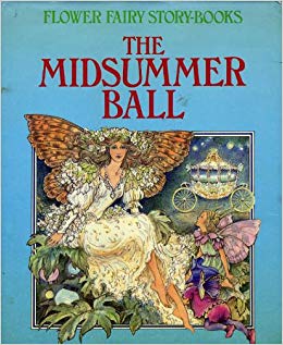 The Midsummer Ball (Flower Fairy Story Books)