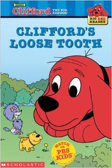 Cliffords Loose Tooth(Clifford The Big Red Dog)