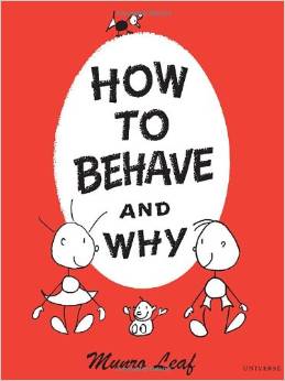 How to Behave and Why