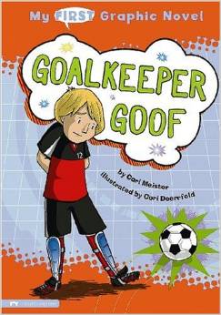 My First Graphic Novel: Goalkeeper Goof