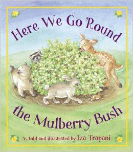 Here We Go Round the Mulberry Bush