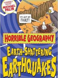 Horrible Geography:Earth-Shattering Earthquakes