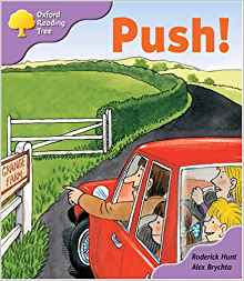 Oxford Reading Tree: Stage 1+: Patterned Stories: Push!