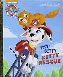 The Itty-Bitty Kitty Rescue (Paw Patrol) (Little Golden Book)