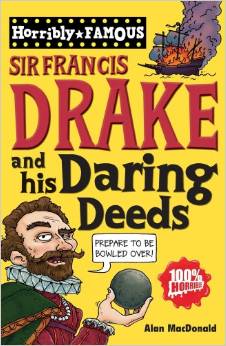 Sir Francis Drake and His Daring Deeds