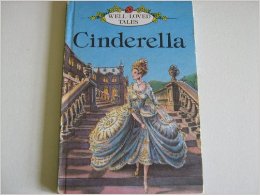 Cinderella (Well Loved Tales)