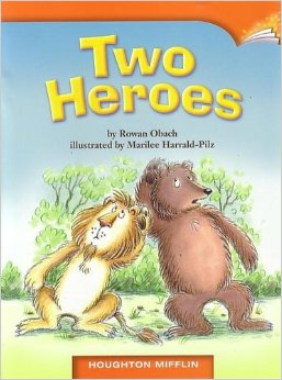 TWO HEROES, HOUGHTON MIFFLIN (GRADE 2 LEVEL L, DRA 16) PAPERBACK