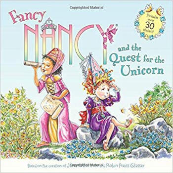 Fancy Nancy and the Quest for the Unicorn  [04--08]