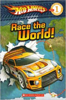 Race the World! Hotwheels Scholastic Reader 1