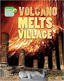 Volcano Melts Village (Earth Under Attack!)