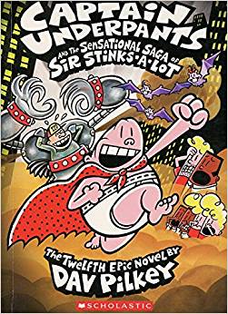 #12Captain Underpants and the Sensational Saga of Sir Stinks-A-Lot