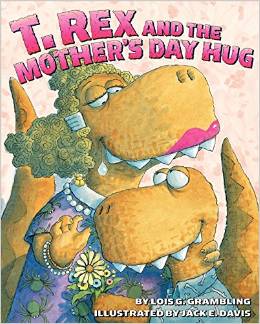 T. Rex and the Mother's Day Hug