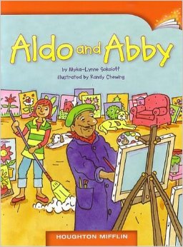 ALDO AND ABBY, HOUGHTON MIFFLIN (GRADE 2, LEVEL 1, DRA 16) PAPERBACK