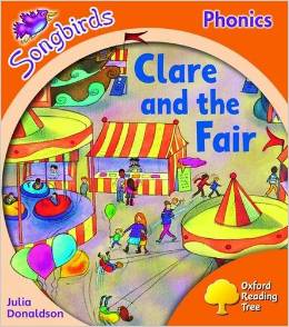 Oxford Reading Tree Songbirds Phonics Level 6: Clare and the Fair