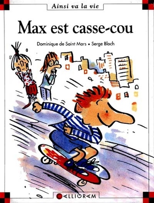 Max est casse-cou