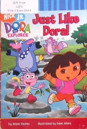 Just Like Dora