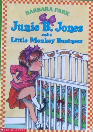 Junie B. Jones and a Little Monkey Business Junie B. Jones No. 2